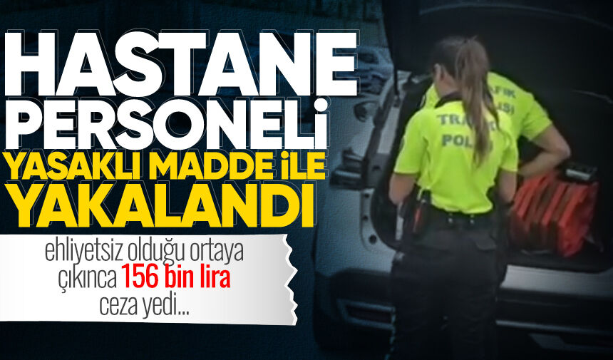 Zonguldak’ta hastane personelinin üzerinden yasaklı madde çıktı