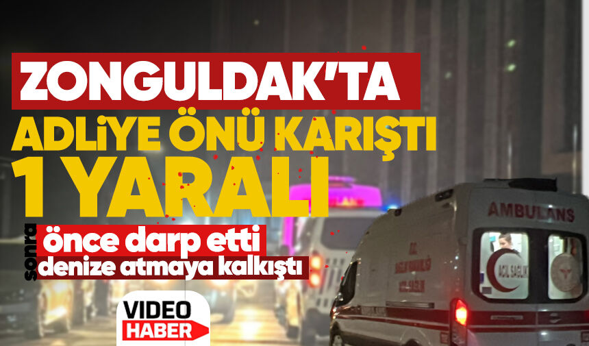 Zonguldak Adliyesi önünde ortalık karıştı: 1 yaralı