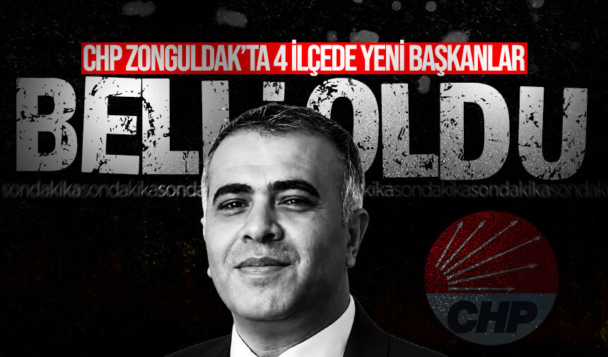 CHP Zonguldak’ta 4 ilçede yeni başkanlar belli oldu