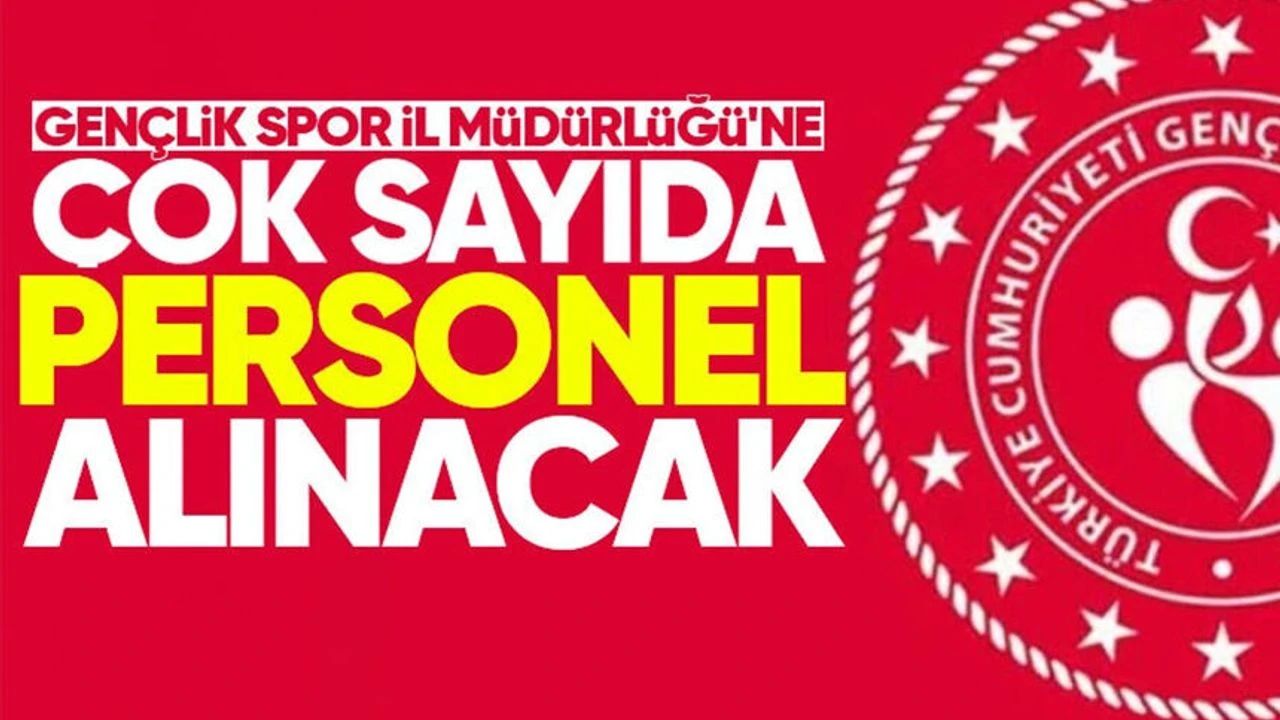 Zonguldak Gençlik ve Spor İl Müdürlüğü 200 personel alacak: İşte başvuru detayları
