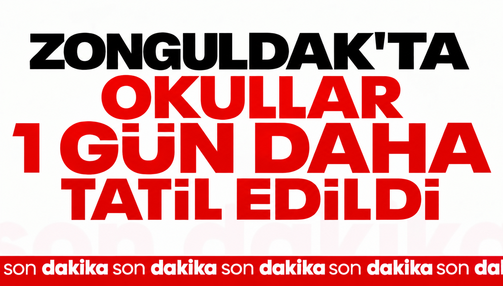 Zonguldak'ta okullar 1 gün daha tatil edildi